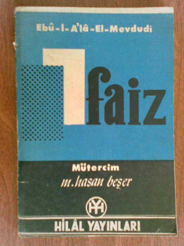 FAİZ EBU-L-ALA-EL-MEVDUDİ ÇEV:HASAN BEŞER 1966