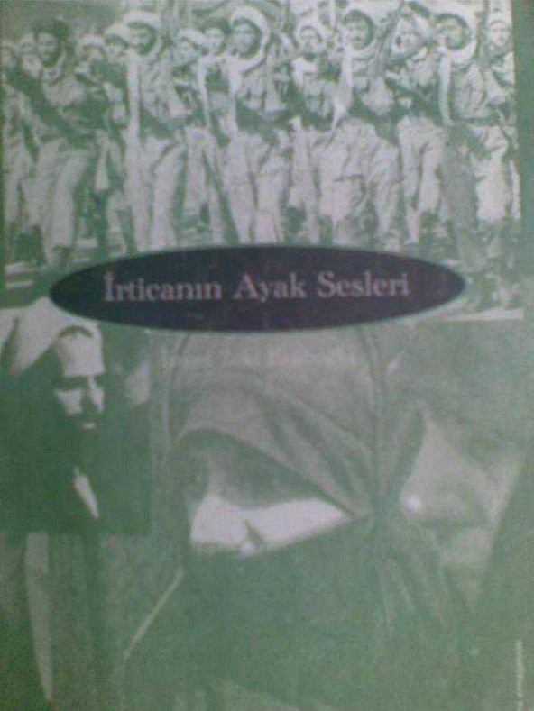 İRTİCANIN AYAK SESLERİ / İSMET ZEKİ EYÜBOĞLU