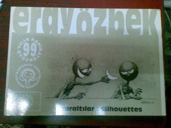 KARİKATÜR /ERAY ÖZBEK KARALTILAR:SİLHOUETTES