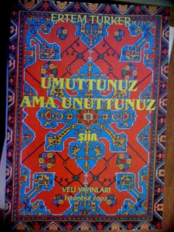 UMUTTUNUZ AMA UNUTTUNUZ ERTEM TÜRKER - 1
