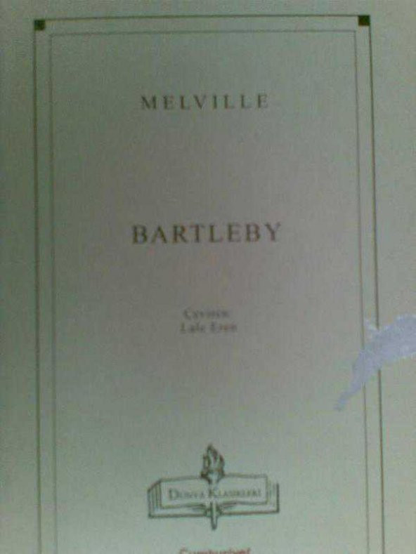BARTLEBY / MELVILLE ÇEV:LALE EREN