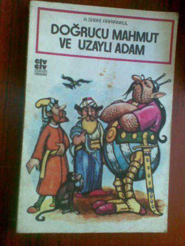 DOĞRUCU MAHMUT VE UZAYLI ADAM A.SABRİ ARAYANKUL 1980 - 1