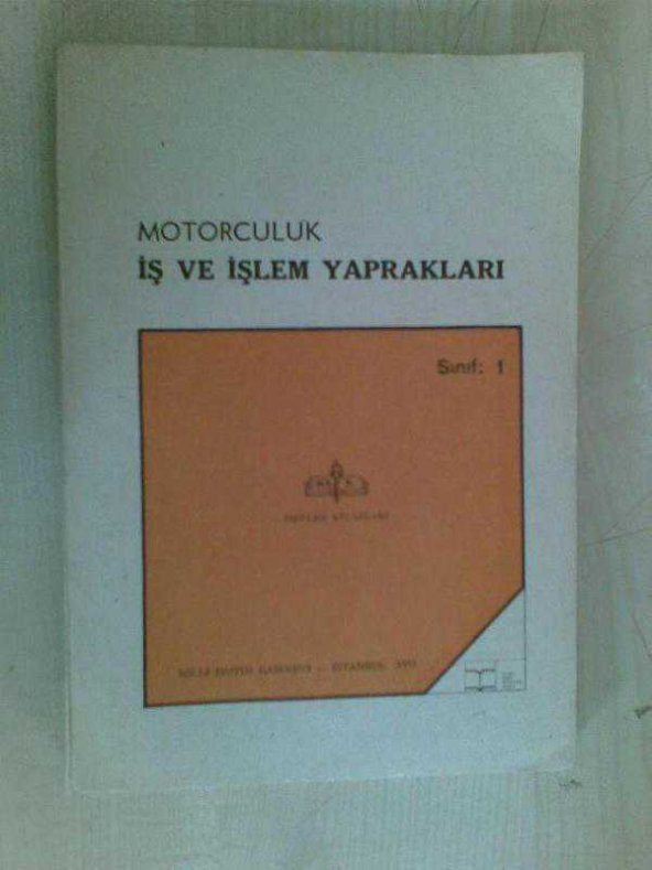 MOTORCULUK İŞ VE İŞLEM YAPRAKLARI SINF:1 1979 - 1