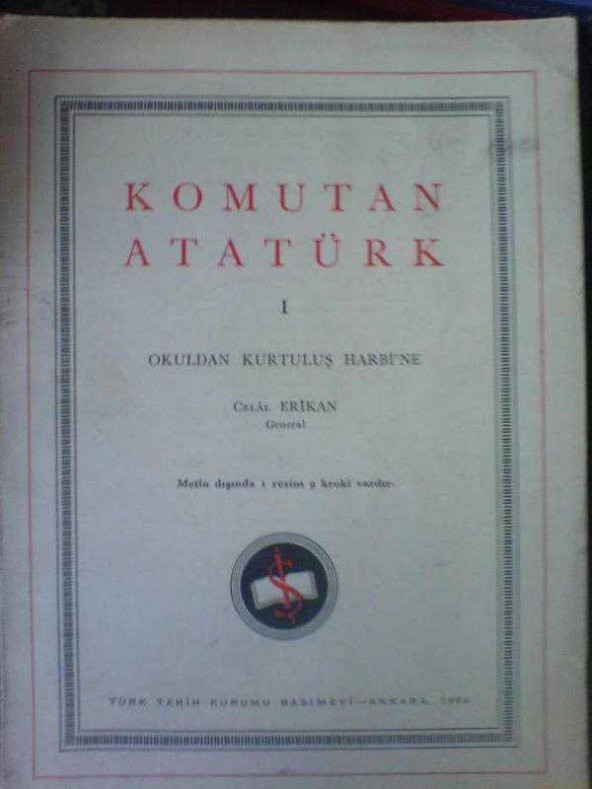 KOMUTAN ATATÜRK-1 CELAL ERİKAN 1964 - 1