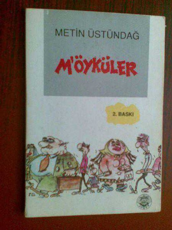 METİN ÜSTÜNDAĞ MÖYKÜLER