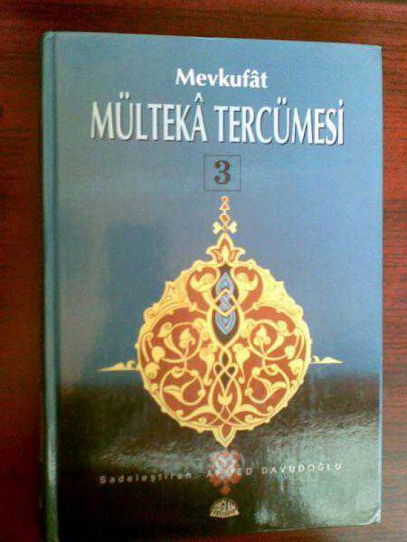 MÜLTEKA TERCÜMESİ MEVKUFAT 3.CİLT - 1