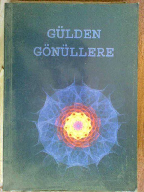 GÜLDEN GÖNÜLLERE