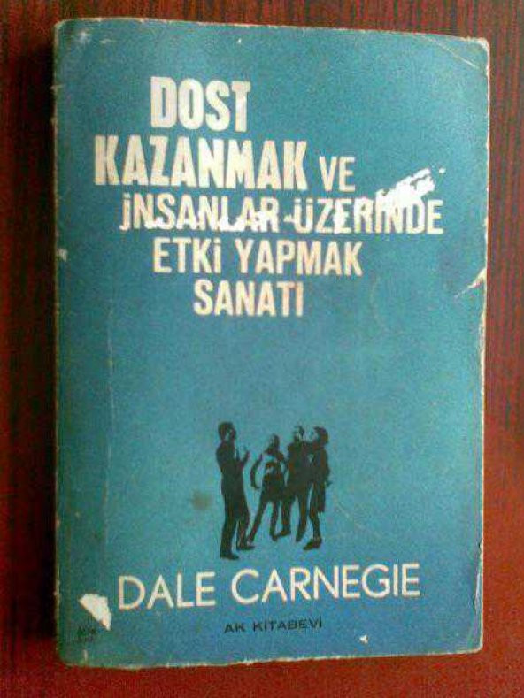 DALE CARNEGIE DOST KAZANMA İNSANLAR ÜZERİNDE1969 - 1