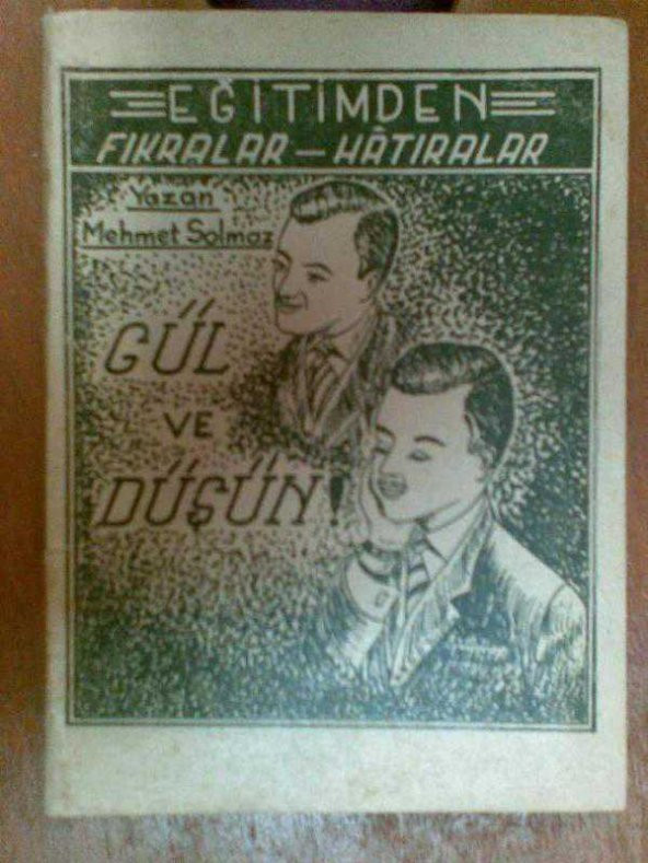 GÜL VE DÜŞÜN MEHMET SOLMAZ 1963