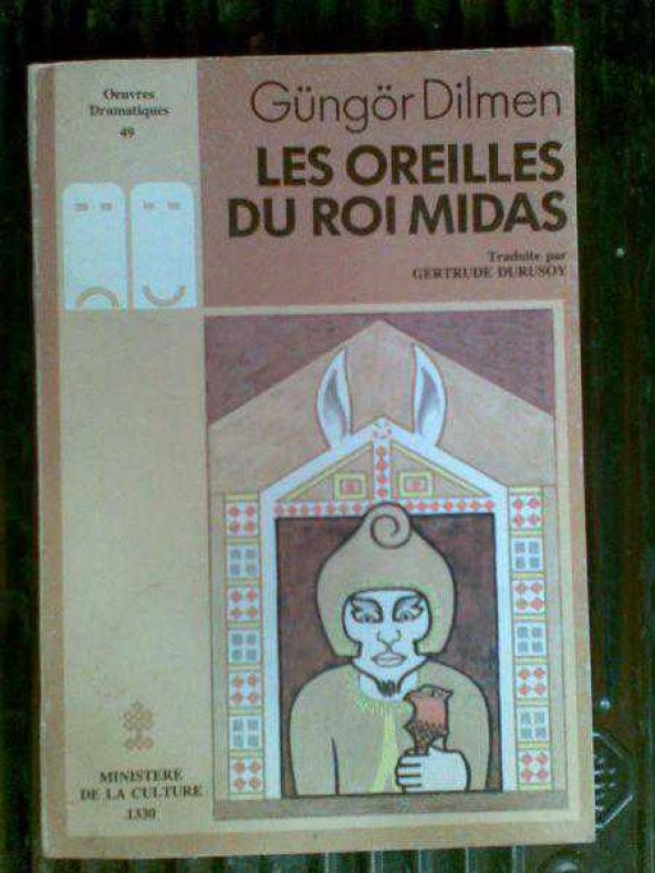 LES OREILLES DU ROI MIDAS-GÜNGÖR DİLMEN/