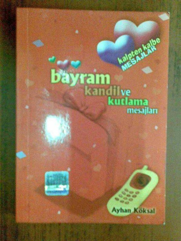 BAYRAM KANDİL VE KUTLAMA MESAJLARI