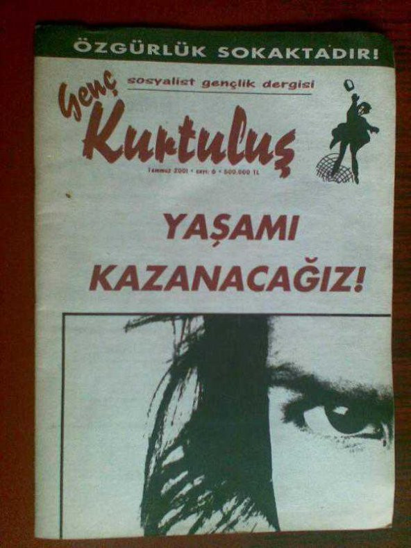 KURTULUŞ TEMMUZ 2001 ÖZGÜRLÜK SOKAKTADIR - 1