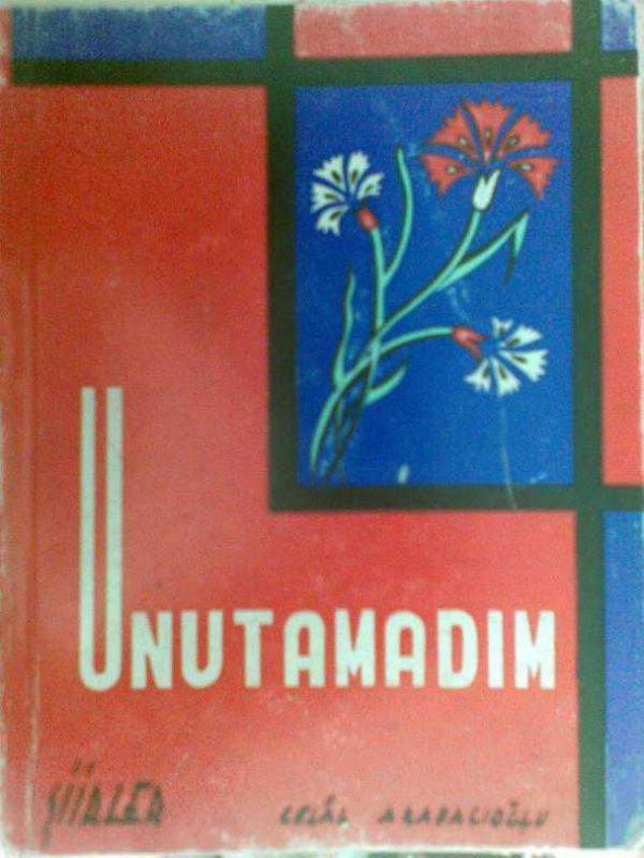 UNUTAMADIM / CELAL ARABACIOĞLU 1965
