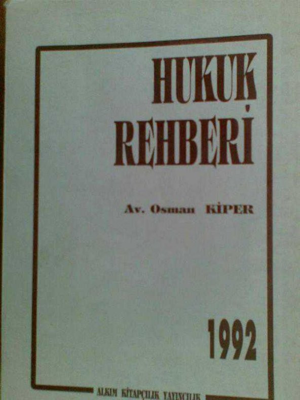 HUKUK REHBERİ / OSMAN KİPER - 1992