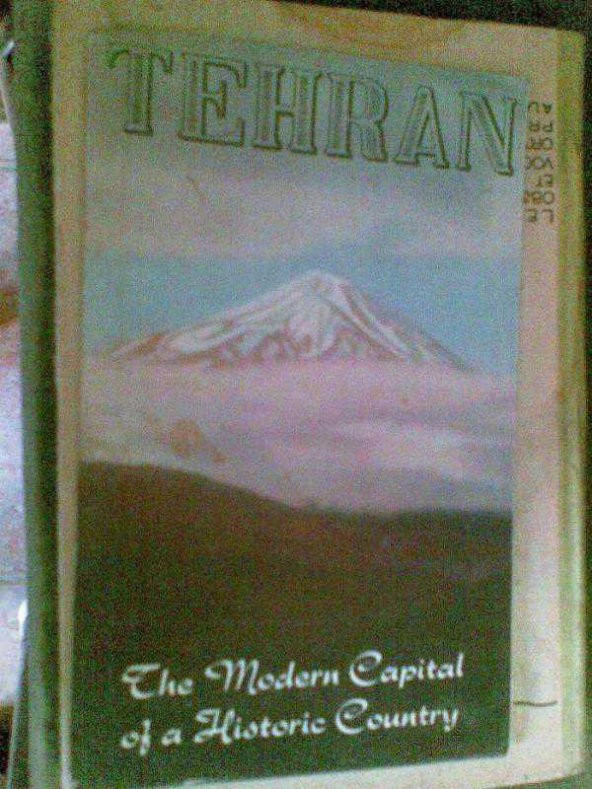 TEHRAN ( TAHRAN-İRAN) THE MODERN CAPİTAL OF A HİSTORİC CONTRY - 1