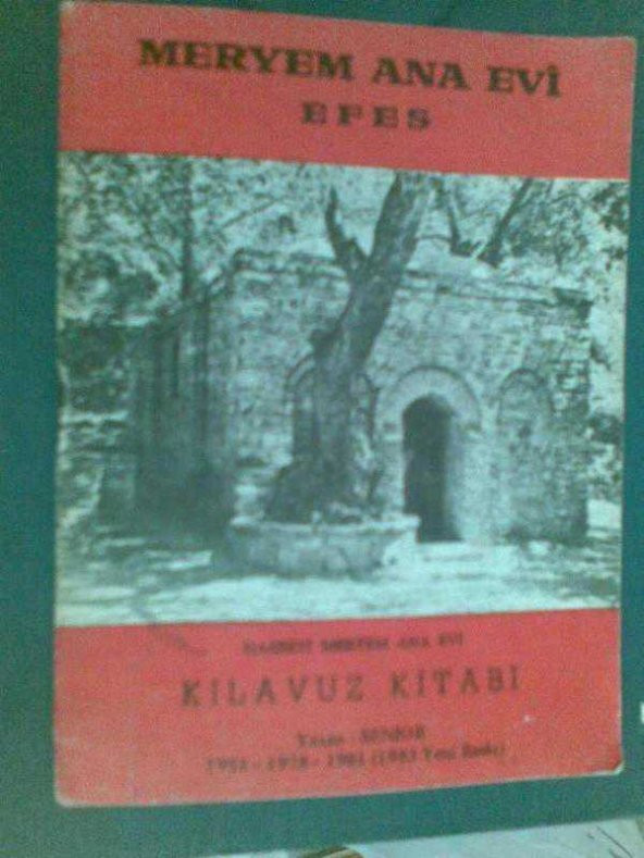 MERYEM ANA EVİ EFES KILAVUZ KİTABI