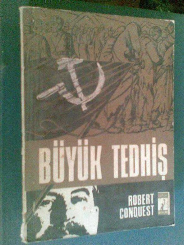BÜYÜK TEDHİŞ ROBERT CONQUEST Ç:NÜZHET BABA 1969