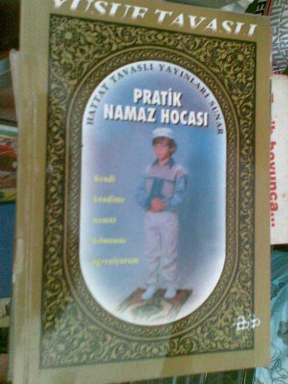 PRATİK NAMAZ HOCASI YUSUF TAVASLI - 1