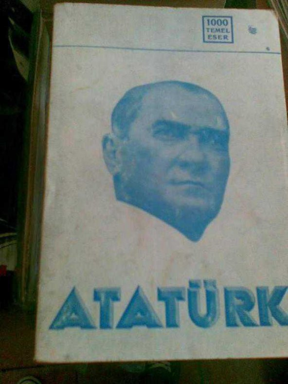 ATATÜRK / SALİH OMURTAK,HASAN ALİ YÜCEL,İHSAN SU
