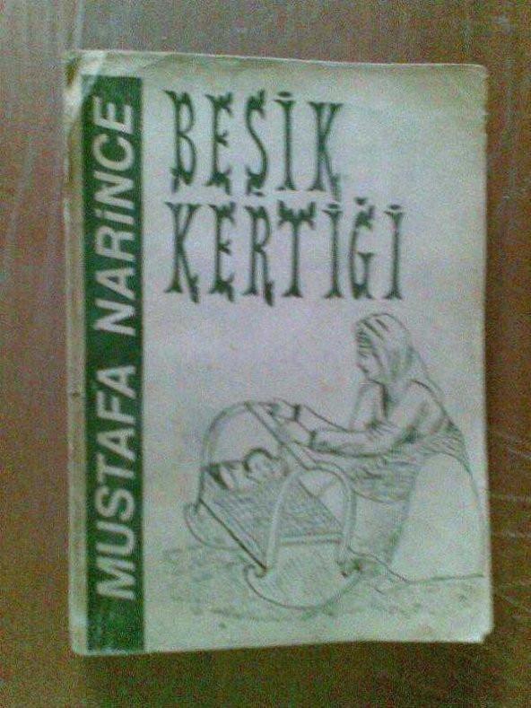 BEŞİK KERTİĞİ MUSTAFA NARİNCE 1974