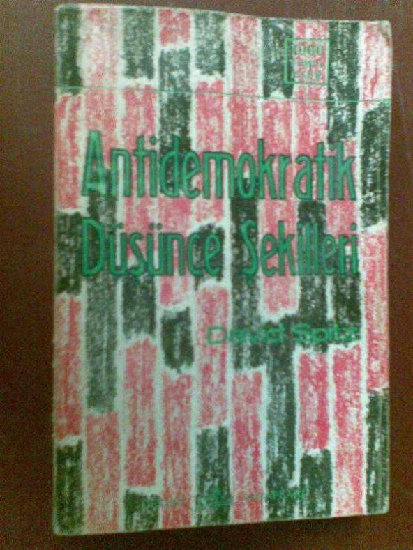 ANTİDEMOKRATİK DÜŞÜNCE ŞEKİLLERİ DAVID SPITZ1969 - 1