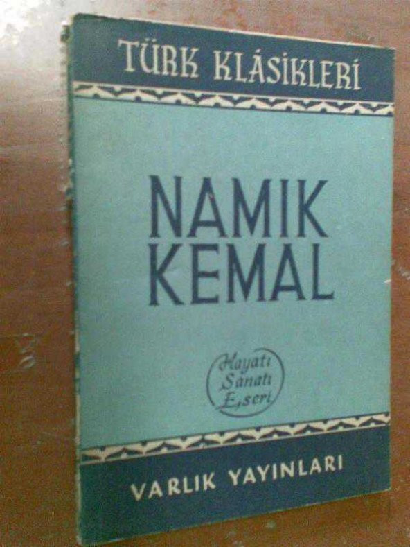 NAMIK KEMAL HAYATI,SANATI,ESERİ HİKMET DİZDAROĞL - 1