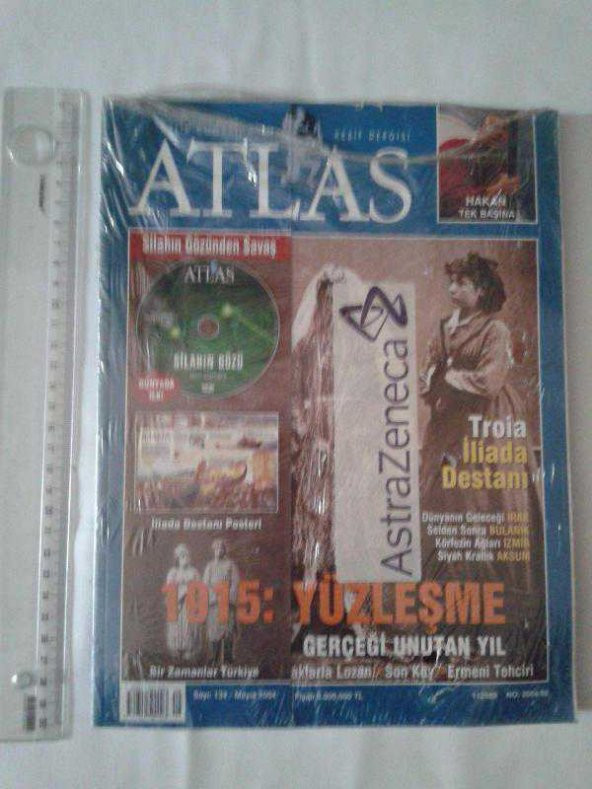 ATLAS DERGİSİ 134 (MAYIS 2004) JELATİNİNDE  1915 YÜZLEŞME -TROIA İLİADA DESTANI - 1