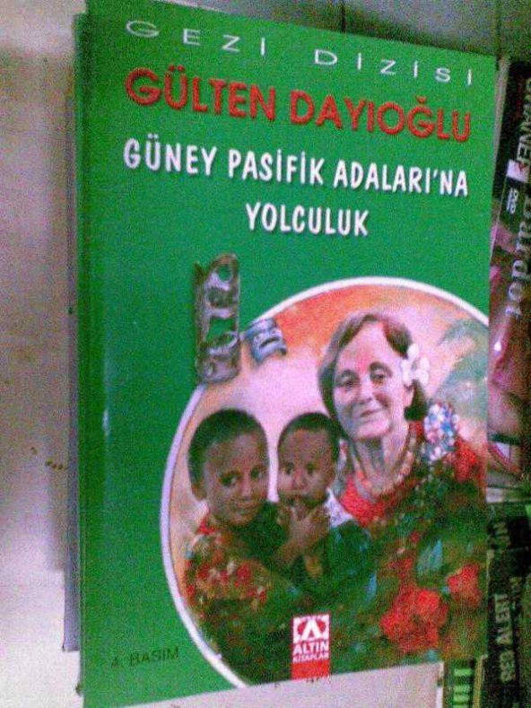 GÜNEY PASİFİK ADALARINA YOLCULU/GÜLTEN DAYIOĞL - 1