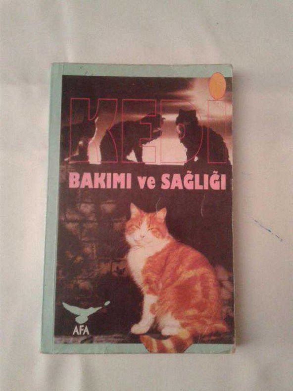 KEDİ BAKIMI VE SAĞLIĞI NEJLA KURDOĞLU - SEMA ÖĞÜNLÜ  - KİTAP İKİNCİELDİR