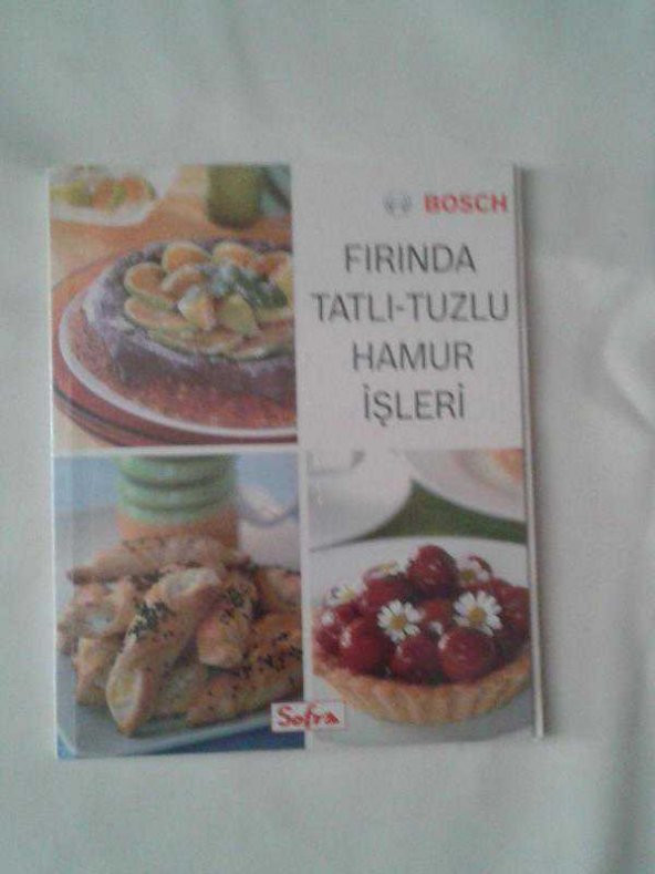 FIRINDA TATLI TUZLU HAMUR İŞLERİ BOSCHUN HEDİYESİ -KİTAP İKİNCİEL DİR