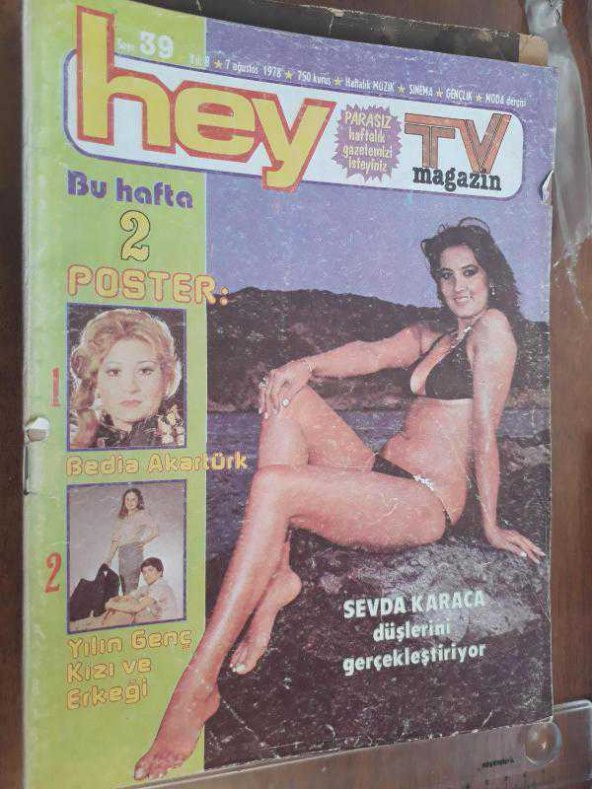 HEY MAGAZİN 7 AĞUSTOS 1978 SAYI-39 SEVDA KARACA-AJDA PEKKAN-CEMAL OKAN-SAFİYE AKKUM-BOB DYLAN