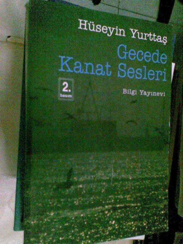 HÜSEYİN YURTTAŞ GECEDE KANAT SESLERİ/İMZALI - 1