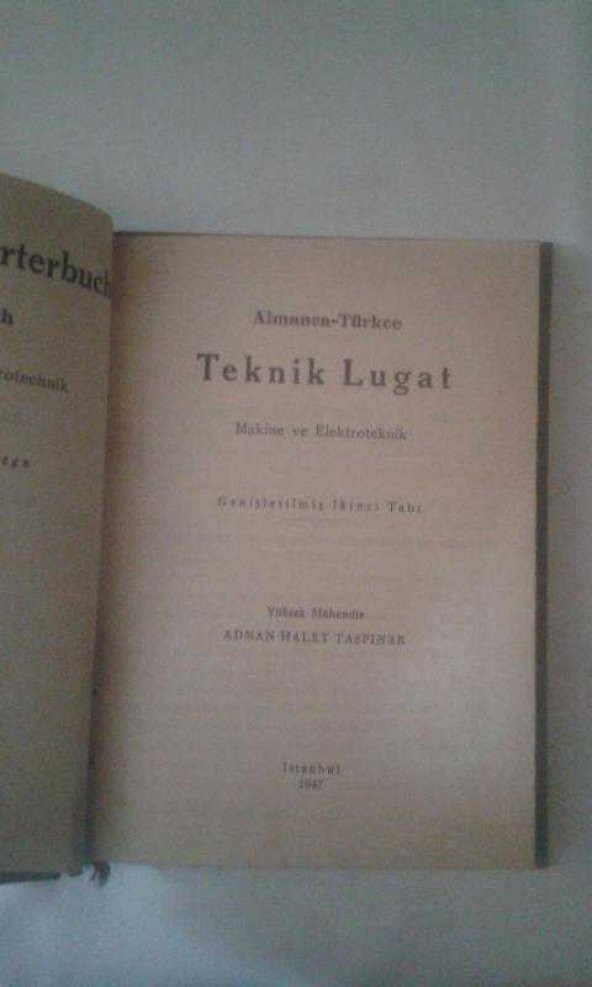ALMANCA TÜRKÇE TEKNİK SÖZLÜK ADNAN HALET TAŞPINAR 1947 204 SAYFA 12X16 CM (kitap ikinciel dir) - 2