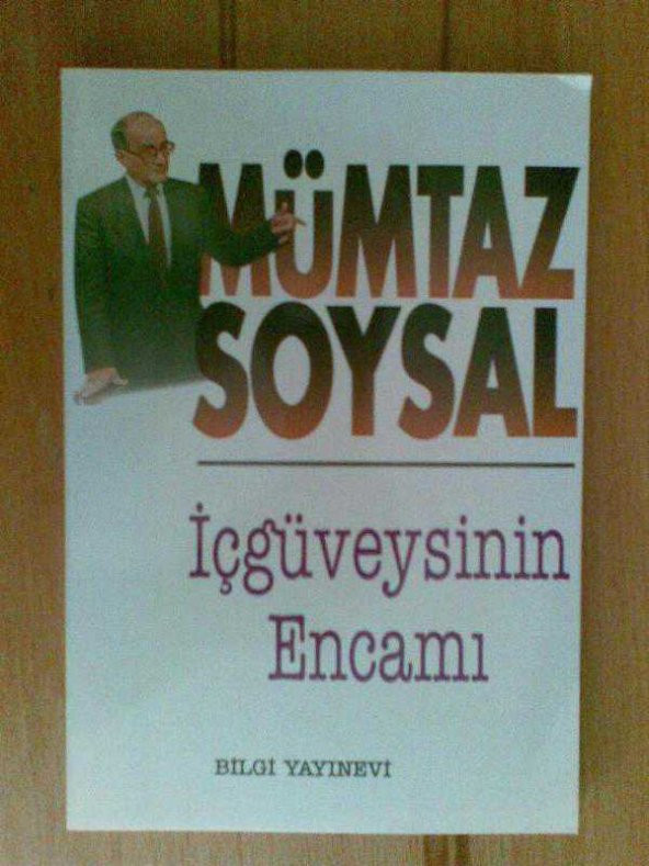 İÇGÜVEYSİNİN ENCAMI / MÜMTAZ SOYSAL - 1
