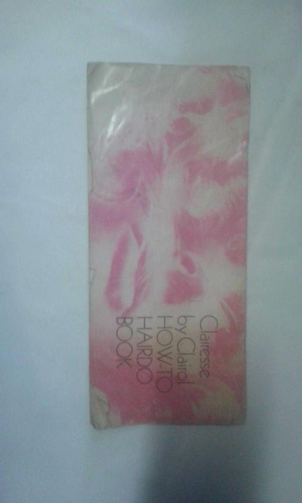 BAYAN KUAFÖR SAÇ MODELLERİ İNGİLİZCE CLAIRESSE BY CLAIROL HOW TO HAIRDO BOOK NEW YORK - İKİNCİEL