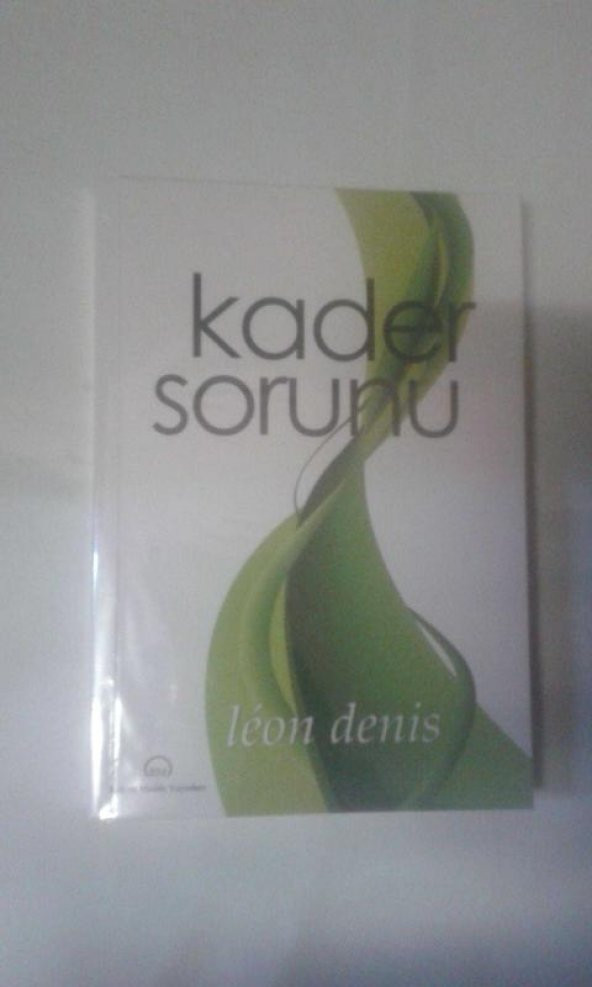 KADER SORUNU LEON DENIS - İKİNCİEL YENİ GİBİ
