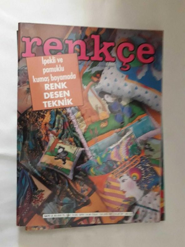 RENKÇE SAYI-2 İPEKLİ VE PAMUKLU KUMAŞ BOYAMADA RENK DESEN TEKNİK-DERGİ İKİNCİ ELDİR(PAFTALI)