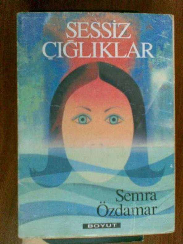 SESSİZ ÇIĞLIKLAR SEMRA ÖZDAMAR