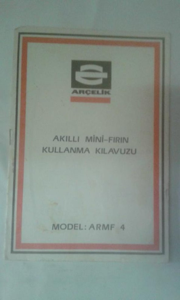 ARÇELİK AKILLI MİNİ FIRIN KULLANMA KILAVUZU MODEL ARMF 4   - İKİNCİEL