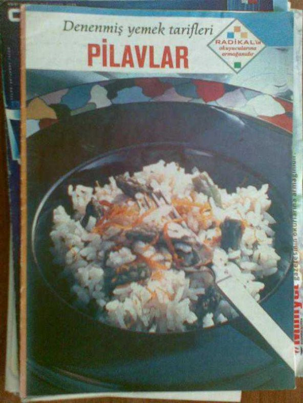 DENENMİŞ YEMEK TARİFLERİ - PİLAVLAR