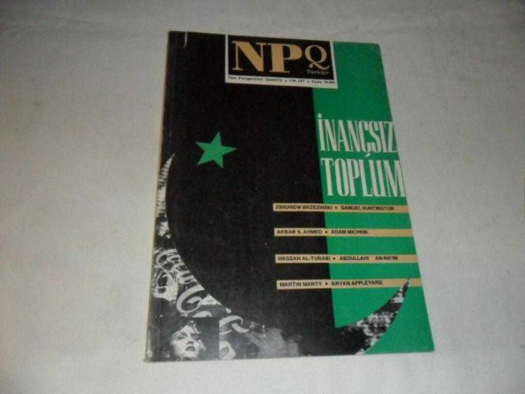 NPQ ( NEW PERSPECTIVES QUATERLY ) TÜRKİYE üç aylık toplumsal ve siyasal düşünce dergisi - cilt 2 say - 1