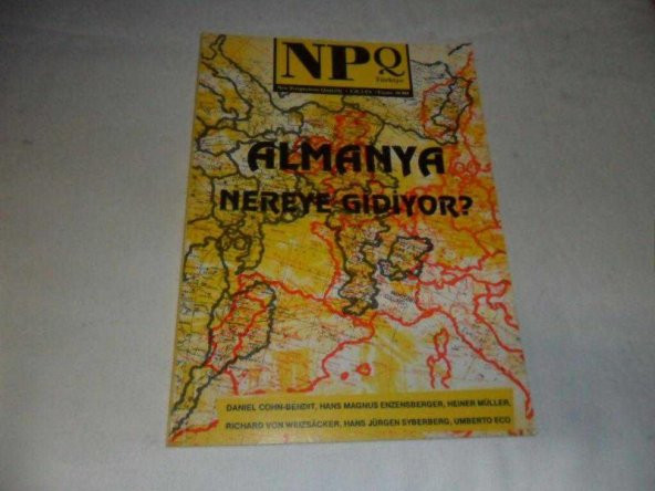 NPQ Türkiye Üç Aylık Toplumsal ve Siyasal Düşünce Dergisi : Cilt 2 / Sayı 6 / 1993 / Almanya Nereye - 1