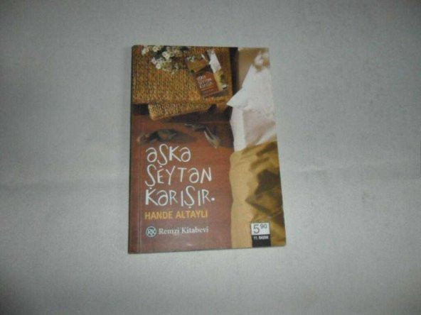 AŞKA ŞEYTAN KARIŞIR HANDE ALTAYLI AŞKA ŞEYTAN KARIŞIR HANDE ALTAYLI 2010 cep boy(kitap ikinci eldir)