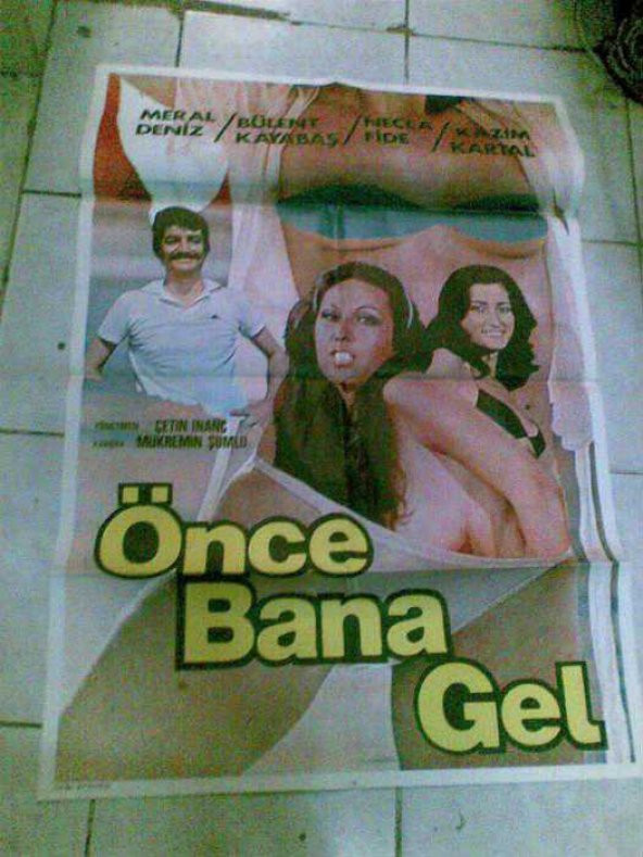 ÖNCE BANA GEL/BÜLENT KAYABAŞ-  EROTİK FİLM AFİŞİ