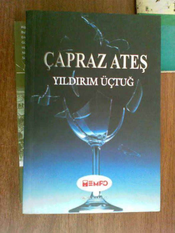 ÇAPRAZ ATEŞ YILDIRIM ÜÇTUĞ