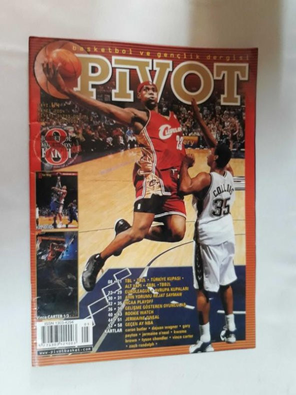 PİVOT BASKETBOL DERGİSİ SAYI:64 MAYIS 2004 LEBRON JAMES-JERMAINE ONEAL