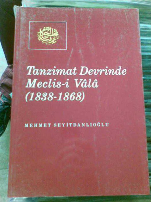 TANZİMAT DEVRİNDE MECLİS-İ VALA M.SEYİTDANLIOĞLU - 1