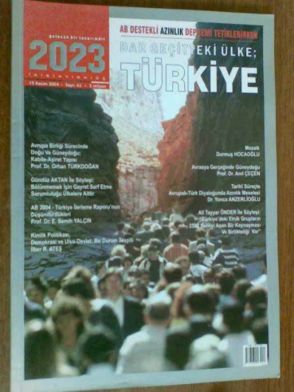 2023 KASIM 2004 SAYI:43 - DAR GEÇİTTEKİ ÜLKE TÜR