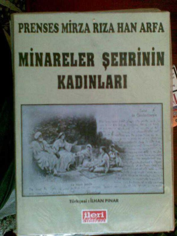 MİNARELER ŞEHRİNİN KADINLARI MİRZA RIZA HAN ARFA