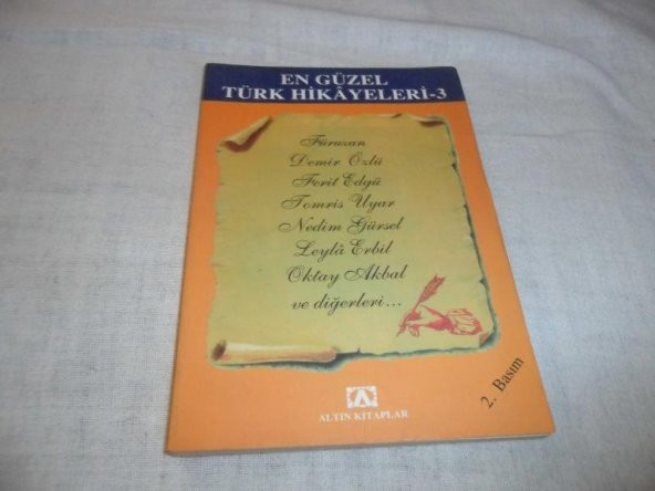 EN GÜZEL TÜRK HİKAYELERİ 3 ATİLLA ÖZKIRIMLI (füruzan-demir özlü-ferit edgü-tomris uyar-leyla erbil-oktay akbal...)   ***ikinciel